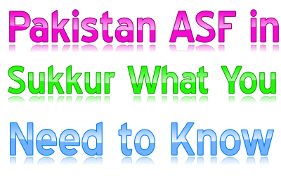 Pakistan ASF in Sukkur What You Need to Know